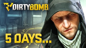 Dirty Bomb: 5 Days Till Dockyard