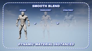 Dynamic Material Instances: Blend Opaque and Translucent Materials; UNREAL ENGINE