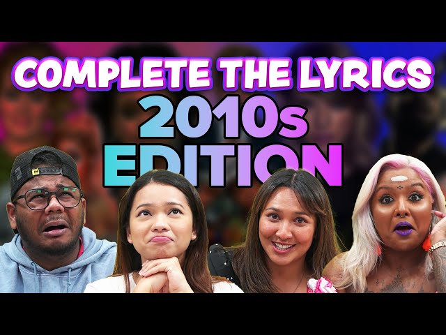 Complete The Lyrics! - 2010s Edition | SAYS Challenge class=