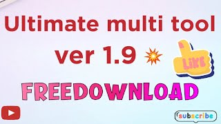 ULTIMATE MULTI TOOL |VER 1.9| FREE DOWNLOAD|