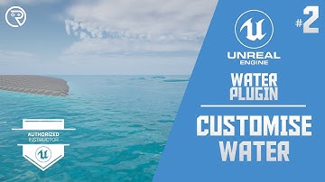 Unreal Engine 4 Tutorial - Water Plugin Part 2: Customising Water