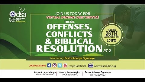 OFFENSES, CONFLICTS AND BIBLICAL RESOLUTION  PT.2 | PST ADEOYE OGUNLEYE | DIGGING DEEP | 26 9 2023 |