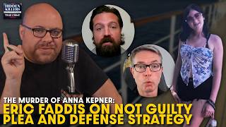Anna Kepner Cruise Ship Murder: Eric Faddis on Not Guilty Plea and Defense Strategy