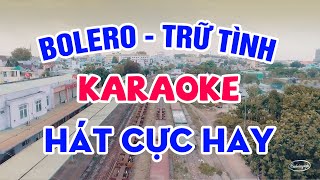 [KARAOKE] Liên Khúc Karaoke Bolero Trữ Tình Hát Cực Hay - Karaoke Nhạc Vàng Beat Chuẩn