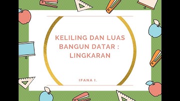 Belajar Cepat Matematika Chapter 10 : Bangun Datar : Keliling Dan Luas Lingkaran | Matematika SD