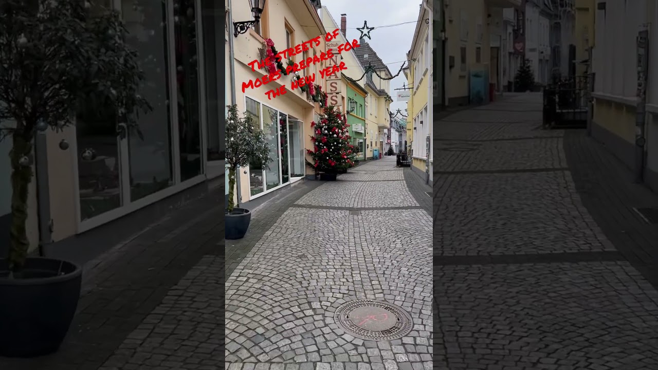 The streets of Moers prepare for the new year.  