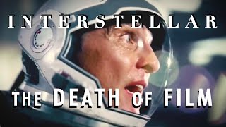 Interstellar is about The Death of Film