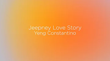 Jeepney Love Story - Yeng Constantino (Lyrics)