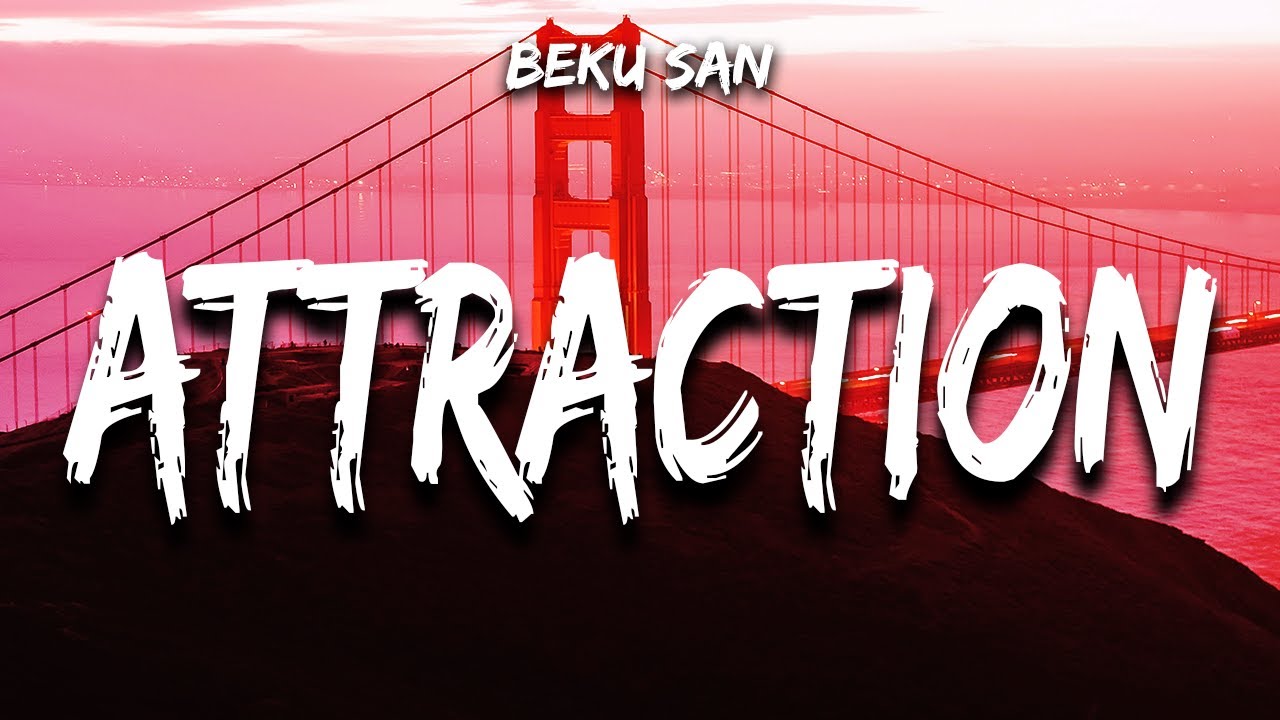 Beku San   Law of Attraction Lyrics feat Champ T