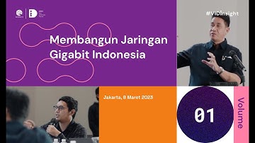 #VIDInsight Vol 1: Jaringan Gigabit: Fondasi Utama Masa Depan Indonesia Digital