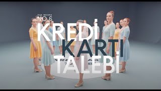 KISA MACERA NO.6 / KREDİ KARTI TALEBİ