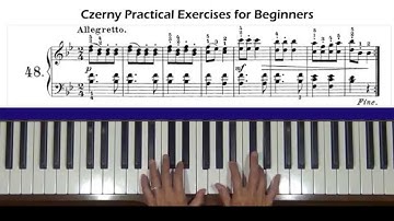 Czerny Practical Exercises for Beginners Op. 599, No. 48 Piano Tutorial