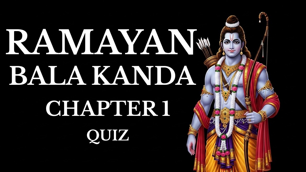 The Ramayan - The Bala Kanda - Chapter 1 - Quiz
