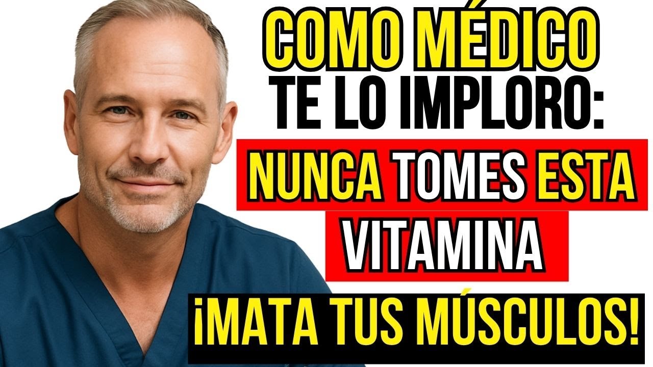 Mayores de 60: 3 Vitaminas que DESTRUYEN tus Músculos — y 3 que los RENUEVAN