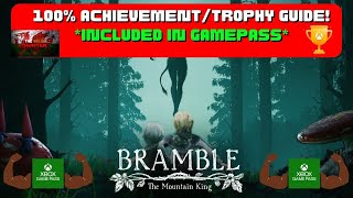 Bramble: The Mountain King - 100% Achievement/Trophy Guide! *Included In Gamepass*