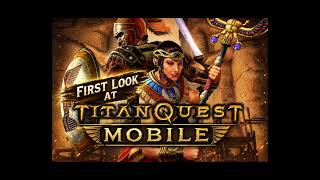 Playing Titan Quest on Mobile!