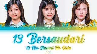 JKT48 — Lagu 13 Bersaudari // 13 Nin Shimai No Uta | Color Coded Lyrics 