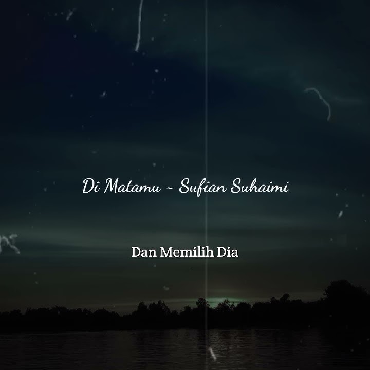 Story wa Dimatamu ~ Sufian Suhaimi