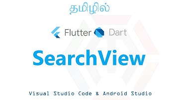 SearchView | Flutter Widget | Explained Tamil | Official Google Flutter widget