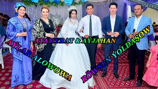 SUPER TOY/ AYLAR ALOWOWA & ROWSHEN YOLDASHOW /TOY AYDYMLARY/ ATAMYRAT+AYJAHAN/ TURKMEN TOY /