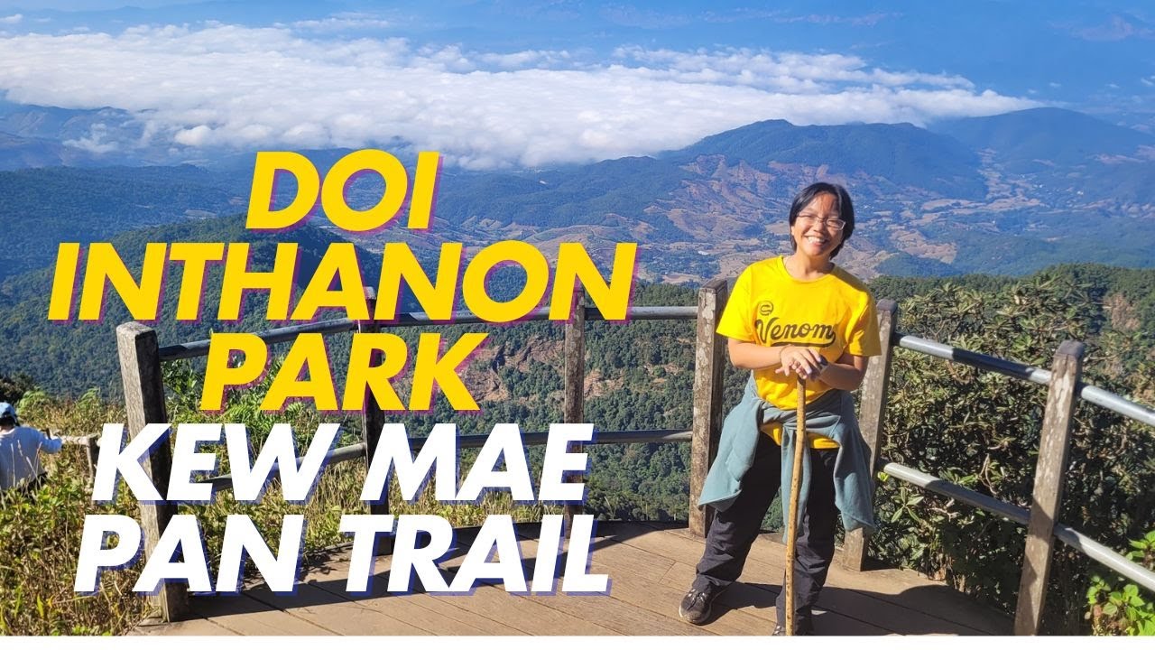Kew Mae Pan Nature Trail - Doi Inthanon National Park Thailand