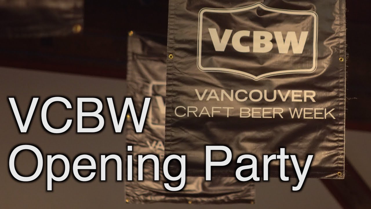 Vancouver Craft Beer Week Opening Party