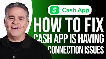 How to Fix Cash App Is Having Connection Issues: Easy Guide!