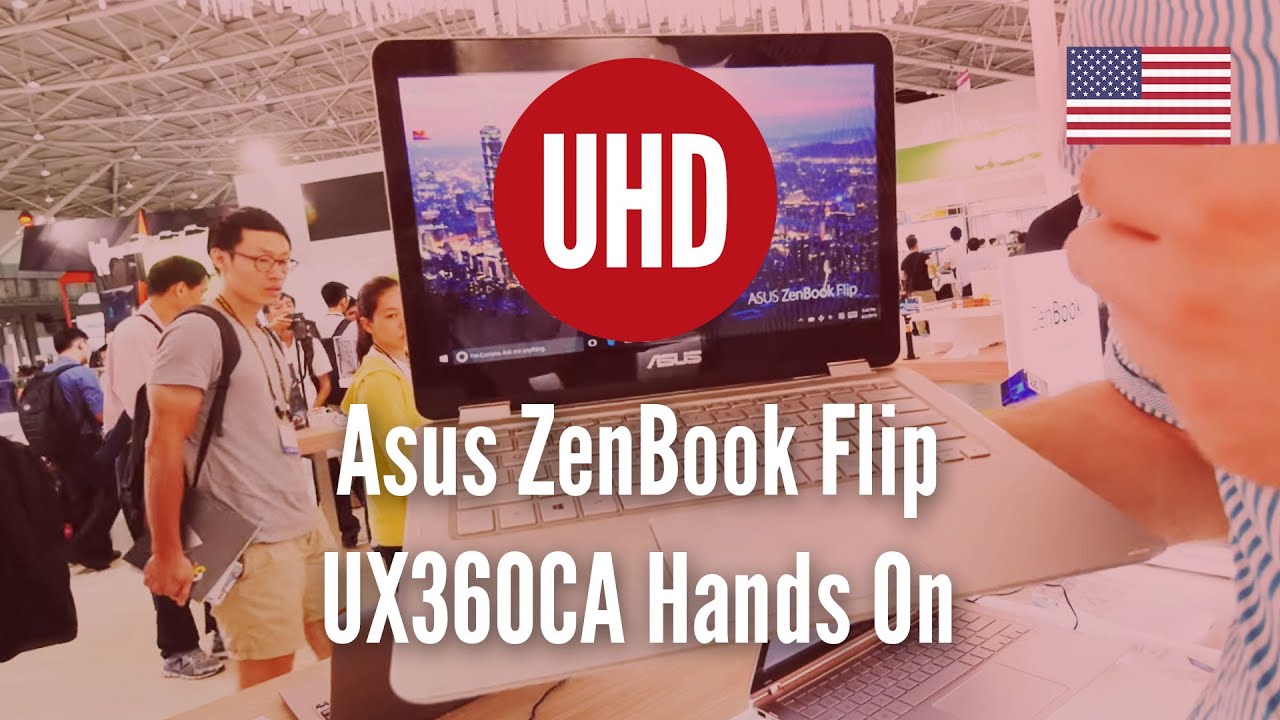 Asus ZenBook Flip UX360CA Hands On [4K UHD]