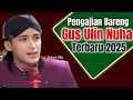 TERBARU PENGAJIAN GUS ULIN NUHA 2025