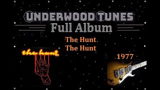 The Hunt ~ The Hunt ~ 1977 ~ Full Album