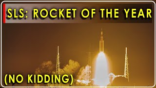 SLS is the rocket of 2022!  How did this happen when better options exist?