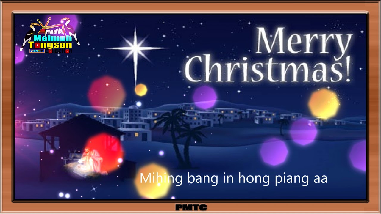 Lungdambawl La   Hong Suak Naungek Merry Christmas