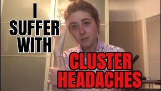 I Suffer With Cluster Headaches