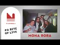 A Bite of Live - MONARORA