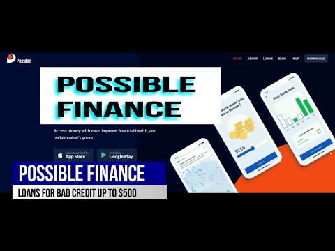 Possible Finance App: Loans up to $500, & Extensions