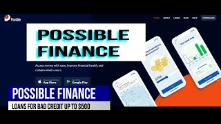 Possible Finance Loan App: Loans up to $500, Build Credit, Requirements, &amp; Extensions