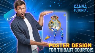 CANVA-POSTER DESIGN A PICTURE OF THE LEGENDARY THIBAUT COURTOIS screenshot 4