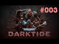 WARHAMMER 40K DARKTIDE #003 - Datenscan [German/2K] | Let&#39;s Play Together