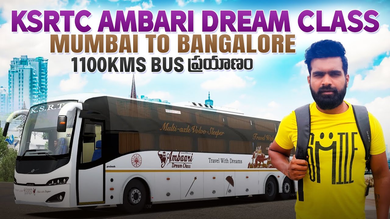 1100kms Bus ప్రయాణం | Mumbai to Bangalore | KSRTC | Ambari dream class |