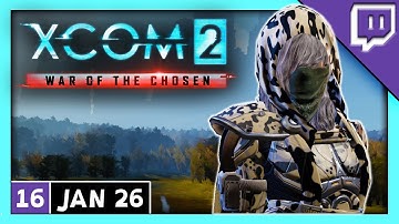 XCOM 2 WotC - Commander Ironman War of the Chosen Stream with Mods Part 16