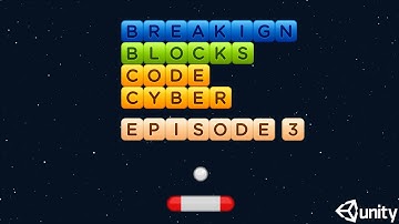 How To Make Blocks Breaking Game in Unity 2D Episode 3