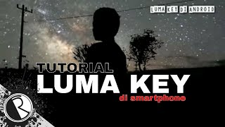 Tutorial Luma key effect in Android