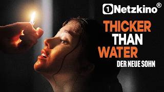 Thicker Than Water (2019)