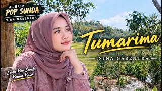NINA GASENTRA – TUMARIMA | Album Pop Sunda Terbaik, Lagu Sunda Enak Didengar