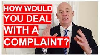 'How Would You Deal With A Customer Complaint?' Interview Question and BRILLIANT Answer!