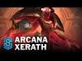 Arcana Xerath Skin Spotlight - League of Legends