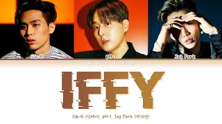 iffy - Sik-K (식케이), pH-1, Jay Park (박재범) (prod by. GroovyRoom) (Color Coded Lyrics Han/Rom/Eng/가사)
