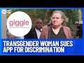 Transgender woman sues femaleonly social media app giggle for discrimination  10 news first