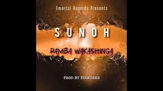 Sunoh -- (Ramba Wakashinga) Emortal Records Pro by Standard)