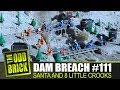 LEGO Dam Breach #111 - Santa and 8 Little Crooks